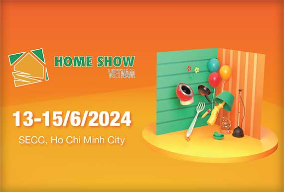 HOME SHOW VIETNAM-INTERNATIONAL HOUSEWARE AND GIFT FAIR 2024