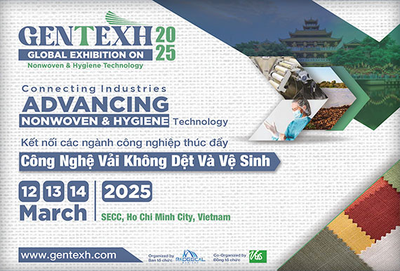 GENTEXH 2025 thúc đẩy phát triển ngành công nghiệp vải không dệt